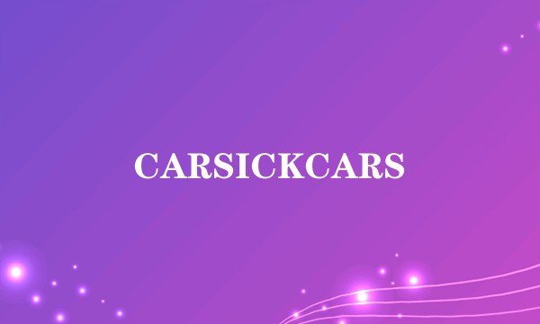 CARSICKCARS