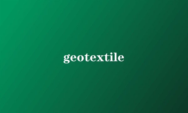geotextile