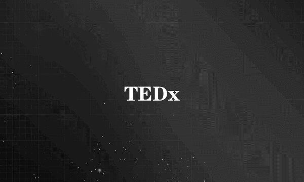 TEDx