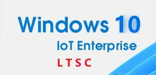 Win10 IoT Enterprise LTSC