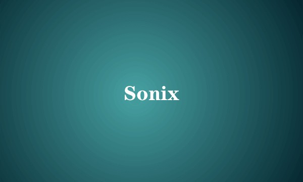 Sonix