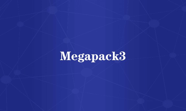 Megapack3