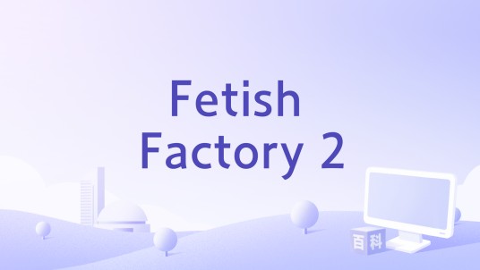 Fetish Factory 2