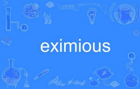 eximious