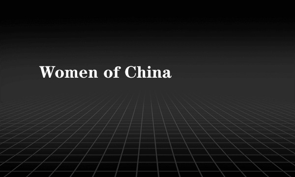 Women of China
