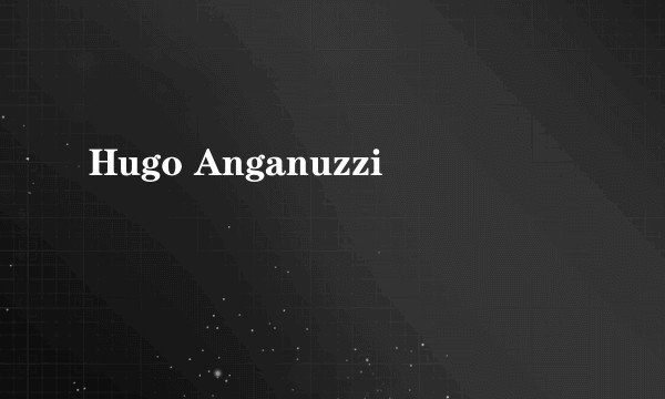 Hugo Anganuzzi