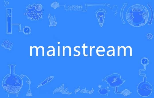 mainstream