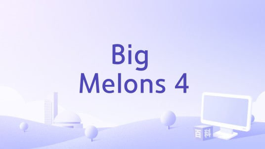 Big Melons 4