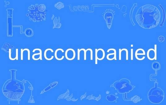 unaccompanied