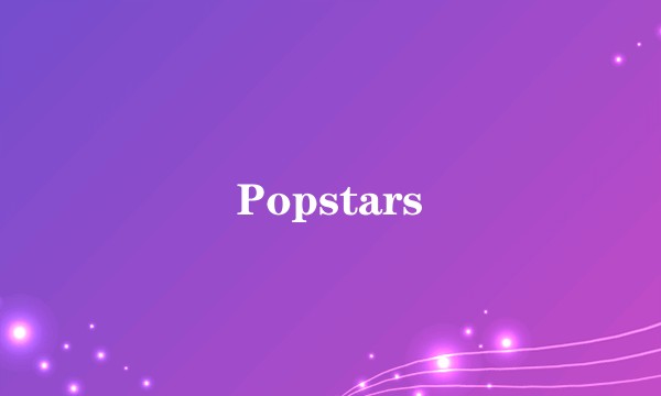 Popstars