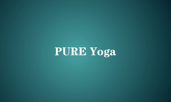 PURE Yoga
