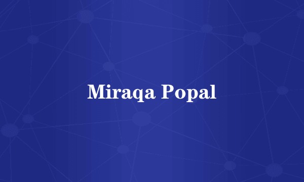 Miraqa Popal