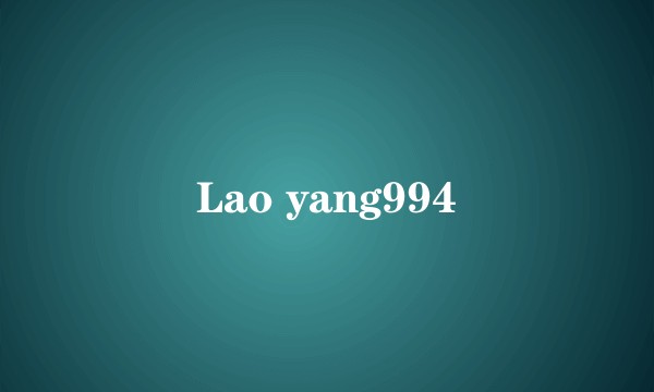 Lao yang994