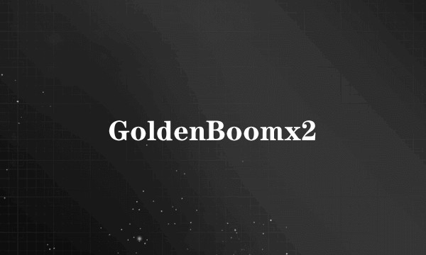 GoldenBoomx2