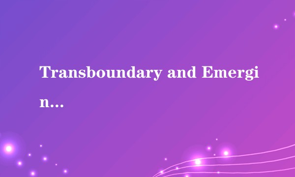 Transboundary and Emerging Diseases