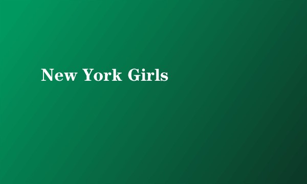 New York Girls