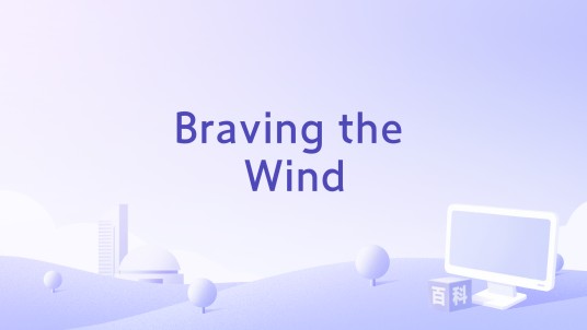 Braving the Wind