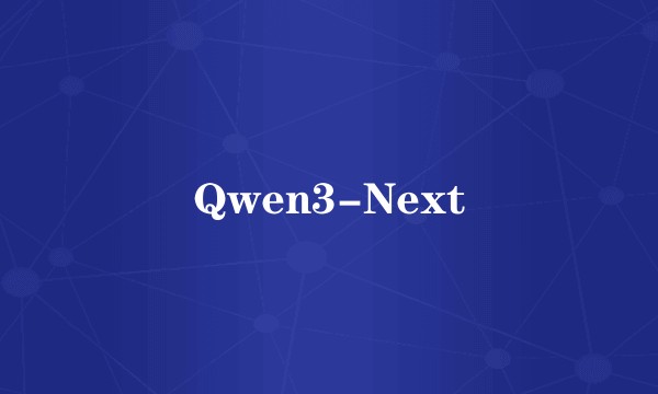 Qwen3-Next