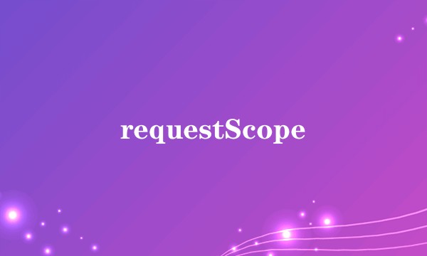 requestScope