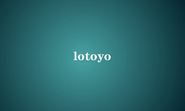 lotoyo