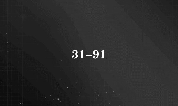 31-91