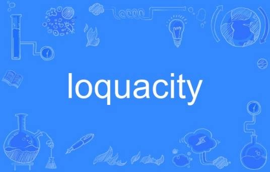 loquacity