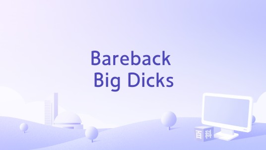 Bareback Big Dicks