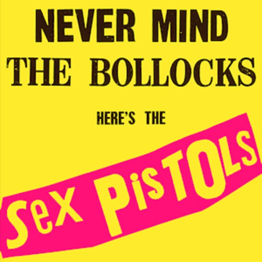 Never Mind the Bollocks, Here's the Sex Pistols